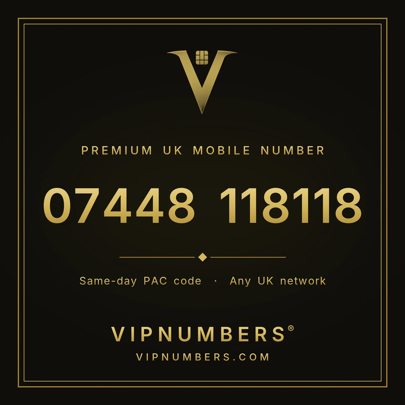 07448 118118 premium UK mobile number from VIP Numbers