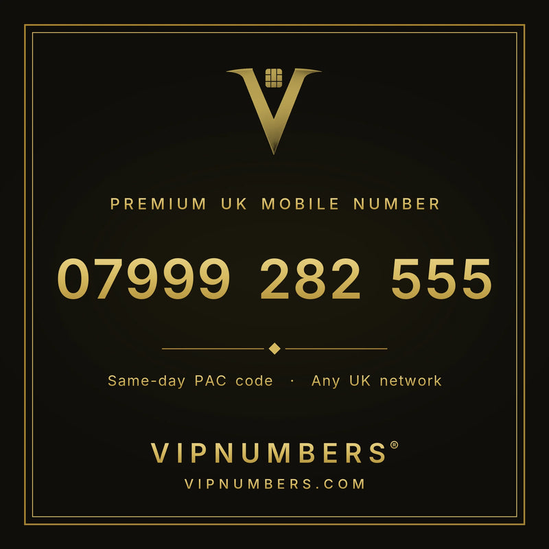 07999 282 555 premium UK mobile number from VIP Numbers